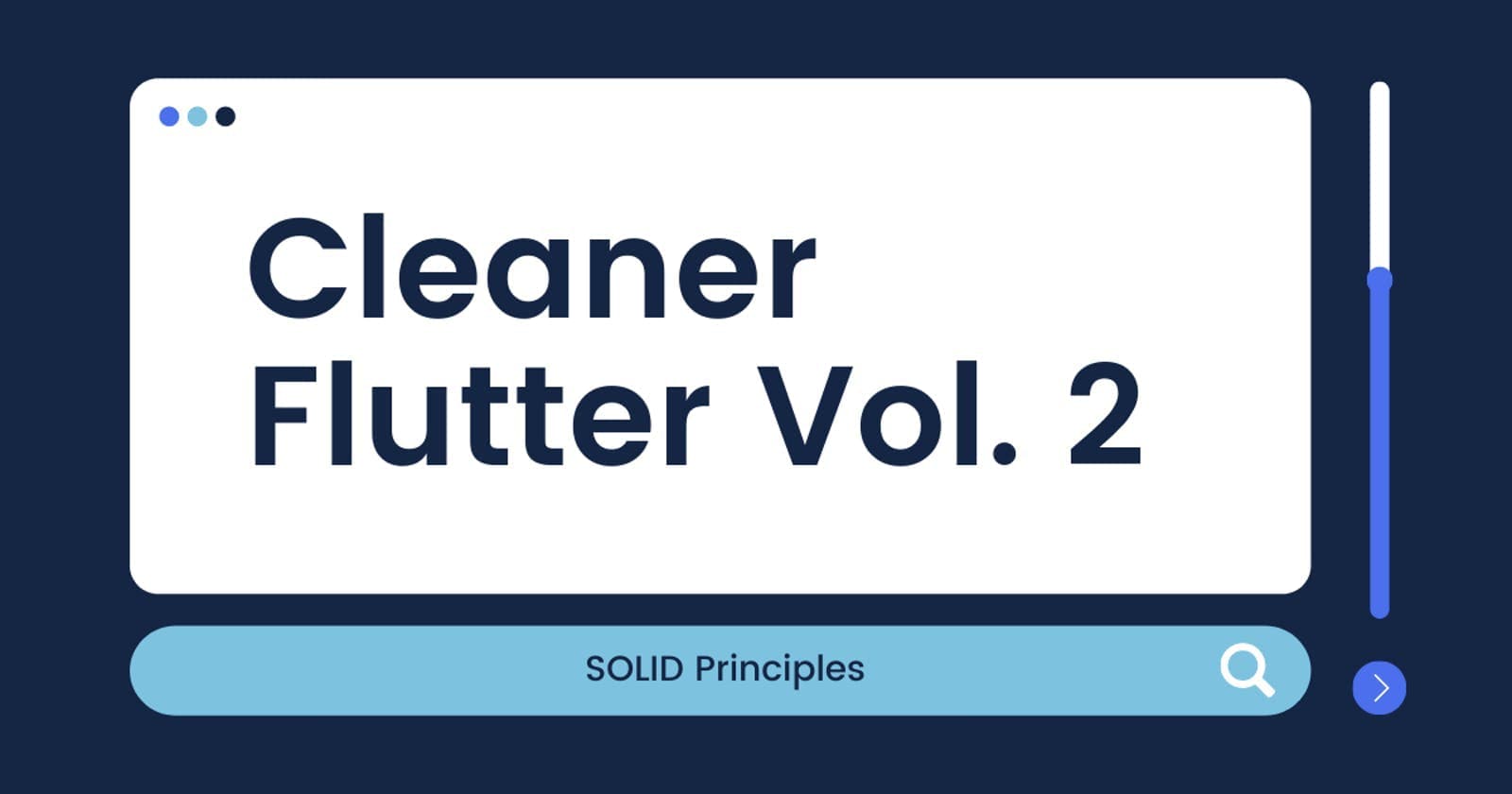 Cleaner Flutter Vol. 2: SOLID principles